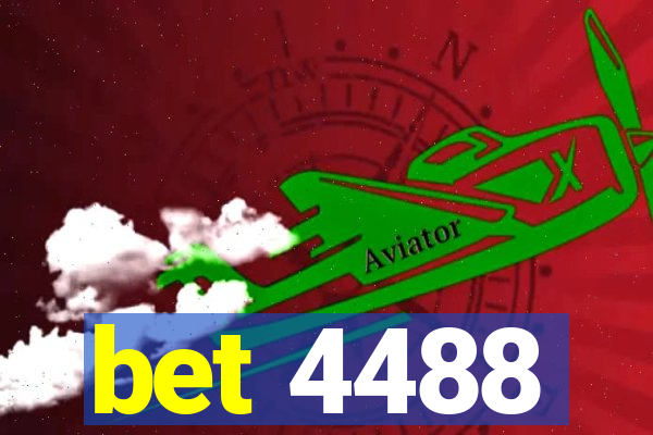 bet 4488